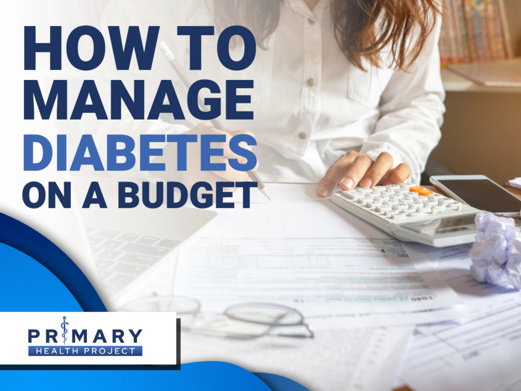 How to Manage Diabetes on a Budget