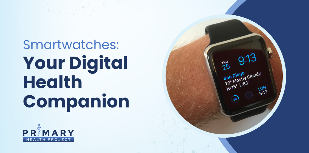 Smartwatches Your Digital Health Companion